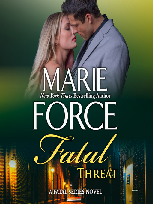Title details for Fatal Threat by Marie Force - Available